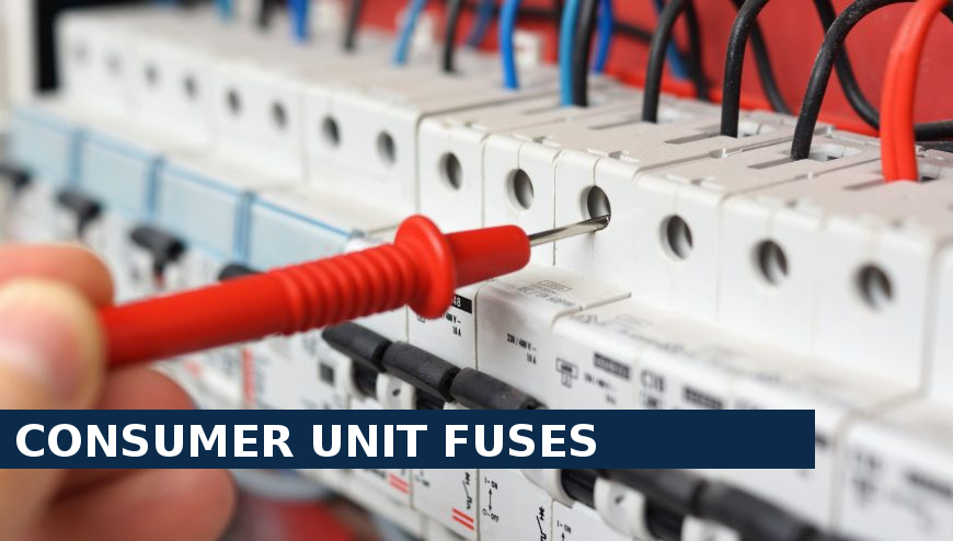 Consumer unit fuses Walworth