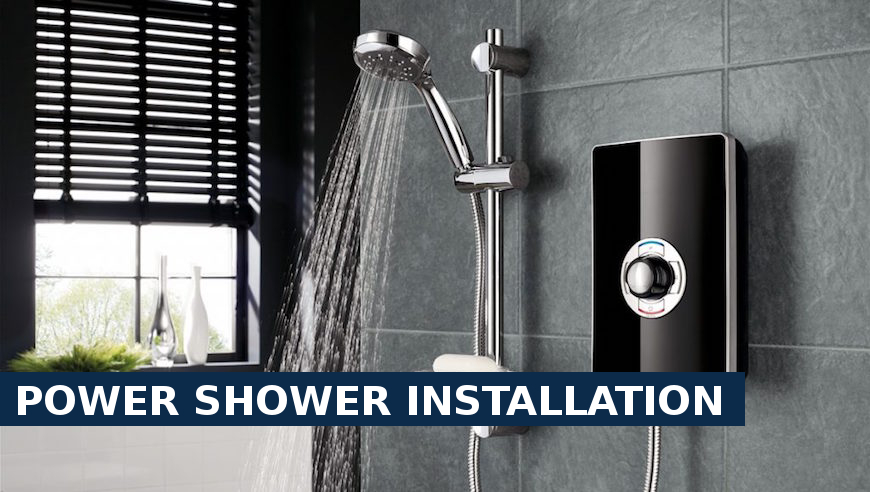 Power shower installation Walworth